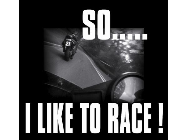 T-Skjorte "So...I like to race" bilde 1